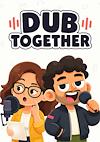Cover image for the game Dub Together