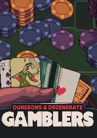 Cover image for the game Dungeons & Degenerate Gamblers