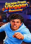 Cover image for the game Escape From Vlogger: Runaway
