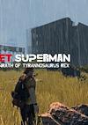 Cover image for the game ET Superman: Wrath of Tyrannosaurus Rex