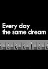 Cover image for the game Every Day the Same Dream
