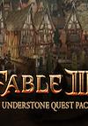 Cover image for the game Fable III: Understone Quest Pack