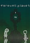 Cover image for the game Farewell Planet
