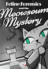 Cover image for the game Feline Forensics and the Meowseum Mystery