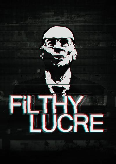 Cover image for the game Filthy Lucre