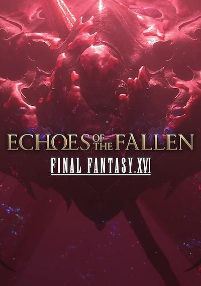 Cover image for the game Final Fantasy XVI: Echoes of the Fallen