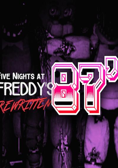 Cover image for the game Five Nights at Freddy's: Rewritten - 87'