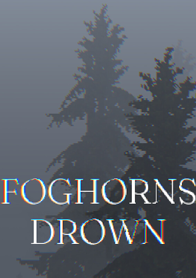 Cover image for the game Foghorns Drown