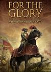 Cover image for the game For The Glory: A Europa Universalis Game
