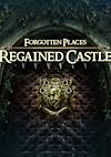 Cover image for the game Forgotten Places: Regained Castle