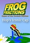 Cover image for the game Frog Fractions: Game of the Decade Edition - Hop's Iconic Cap