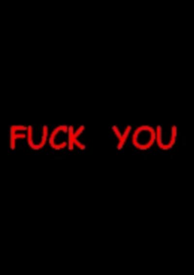 Cover image for the game Fuck You