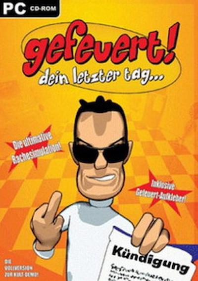 Cover image for the game Gefeuert! Dein letzter Tag