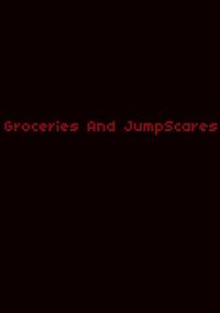 Cover image for the game Groceries and JumpScares