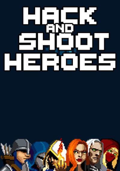 Cover image for the game Hack and Shoot Heroes