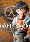 Cover image for the game Half-Life: Peaces Like Us