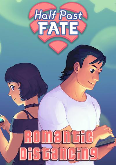 Cover image for the game Half Past Fate: Romantic Distancing