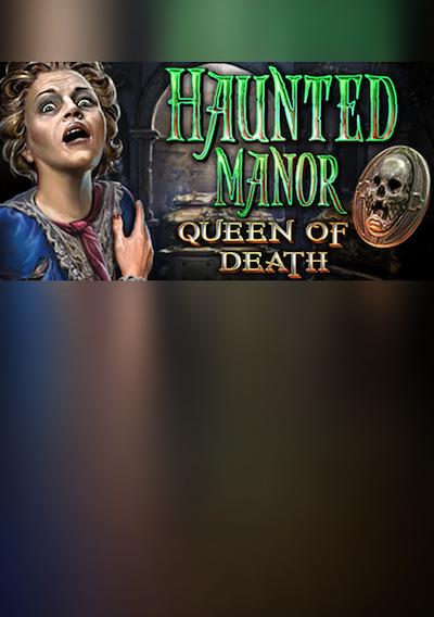 Cover image for the game Haunted Manor: Queen of Death - Collector's Edition