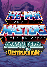 Cover image for the game He-Man and the Masters of the Universe: Dragon Pearl of Destruction