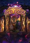 Cover image for the game Hearthstone: Whispers of Old Gods