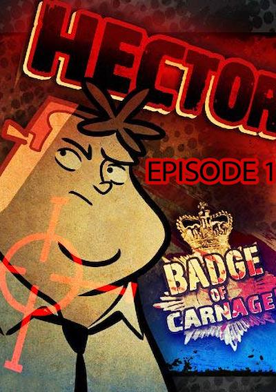 Cover image for the game Hector: Badge of Carnage! - Episode 1