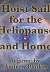 Cover image for the game Hoist Sail for the Heliopause and Home
