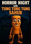 Cover image for the game Horror Night with Tung Tung Tung Sahur