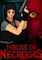 Cover image for the game House of Necrosis