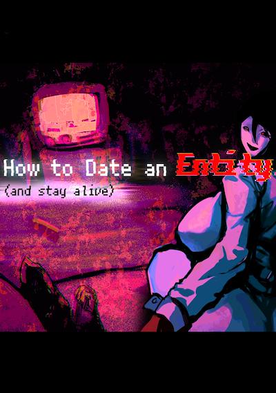 Cover image for the game How to Date an Entity (and stay alive)