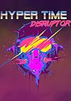 Cover image for the game Hyper Time Disruptor