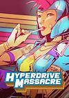 Cover image for the game Hyperdrive Massacre