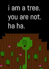 Cover image for the game I Am a Tree. You Are Not. Ha Ha.