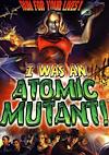 Cover image for the game I Was An Atomic Mutant!