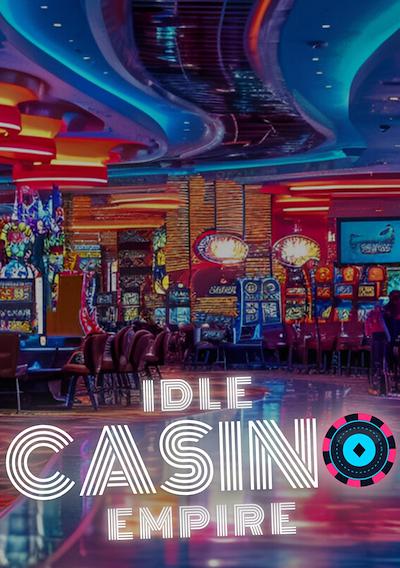 Cover image for the game Idle Casino Empire