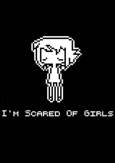 Cover image for the game I'm Scared of Girls