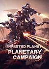 Cover image for the game Infested Planet: Planetary Campaign
