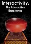 Cover image for the game Interactivity: The Interactive Experience