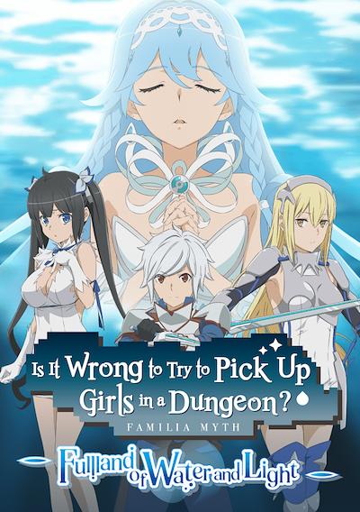 Cover image for the game Is It Wrong to Try to Pick Up Girls in a Dungeon? Familia Myth: Fulland of Water and Light