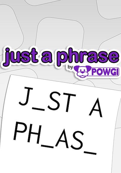 Cover image for the game Just a Phrase by Powgi
