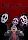 Cover image for the game Just Ignore Them