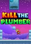 Cover image for the game Kill the Plumber