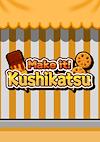 Cover image for the game Make it! Kushikatsu