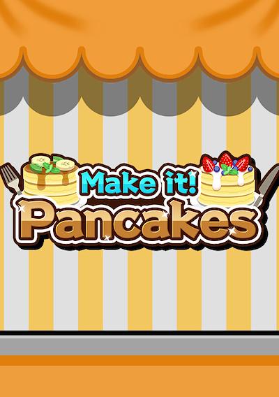 Cover image for the game Make it! Pancakes