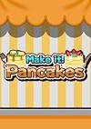 Cover image for the game Make it! Pancakes