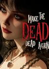 Cover image for the game Make The Dead Dead Again