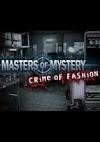 Cover image for the game Masters of Mystery: Crime of Fashion