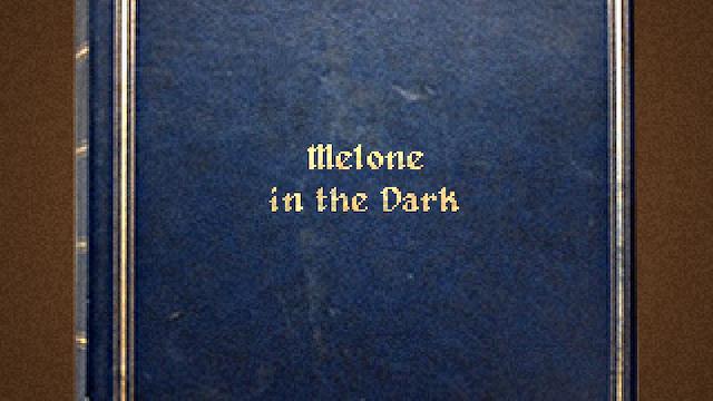 Image for the game Melone in the Dark