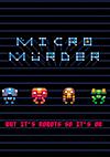 Cover image for the game Micro Murder: But It's Robots So It's OK