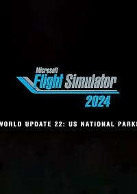 Cover image for the game Microsoft Flight Simulator 2024: World Update 22 - US National Parks
