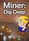Cover image for the game Miner: Dig Deep